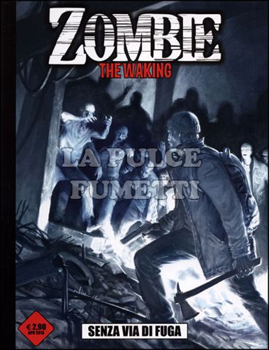 ZOMBIE - THE WAKING # 2: SENZA VIA DI FUGA